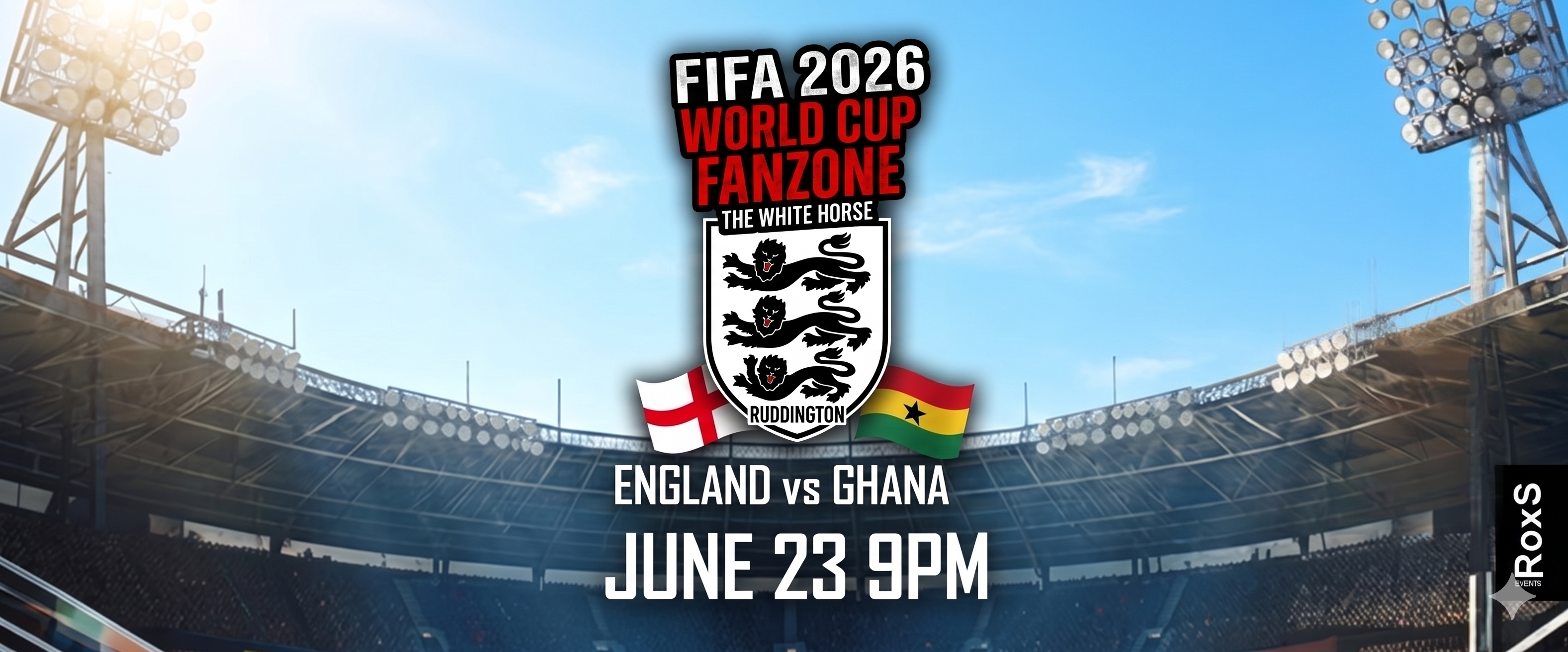 FIFA 2026 World Cup Fanzone - England vs Ghana at The White Horse